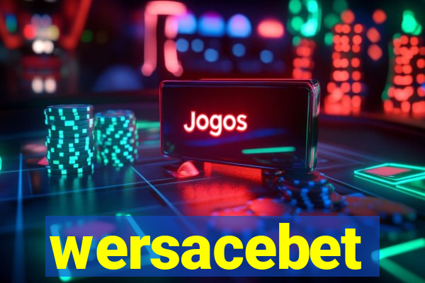 wersacebet