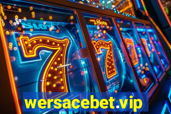 wersacebet.vip