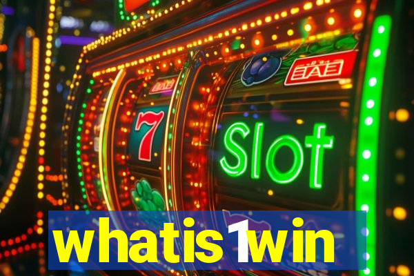 whatis1win