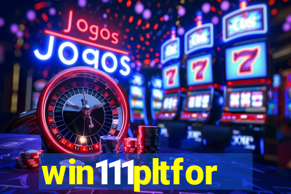 win111pltfor