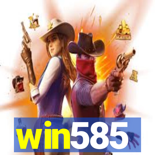 win585