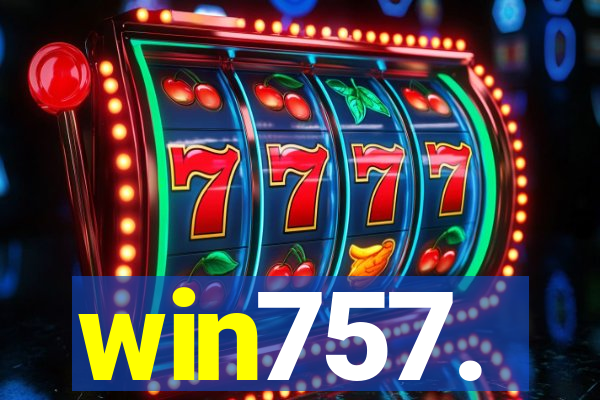 win757.