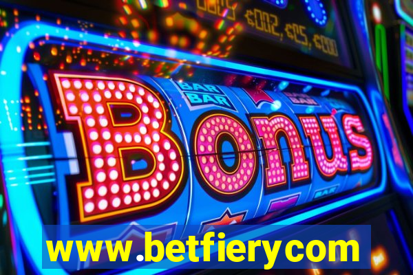 www.betfierycom