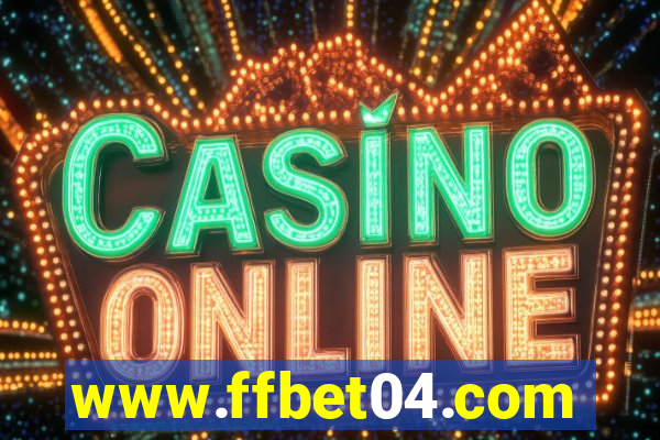 www.ffbet04.com