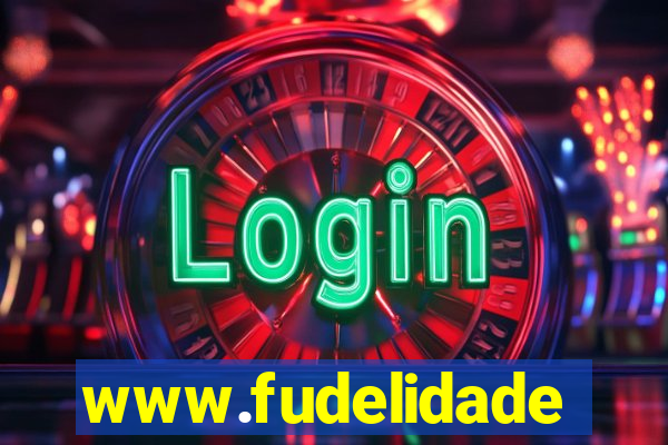 www.fudelidade