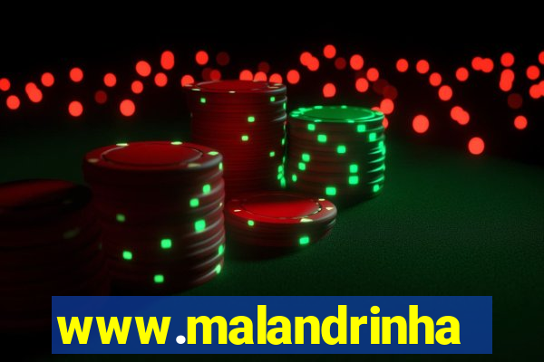 www.malandrinhas.net