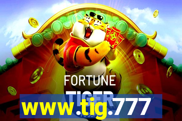 www.tig.777