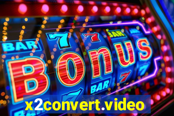 x2convert.video