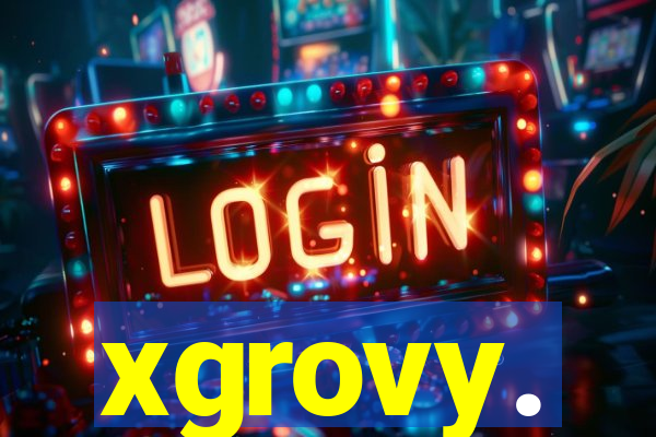 xgrovy.