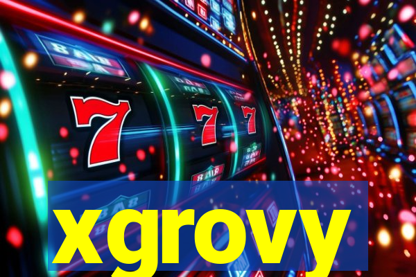 xgrovy