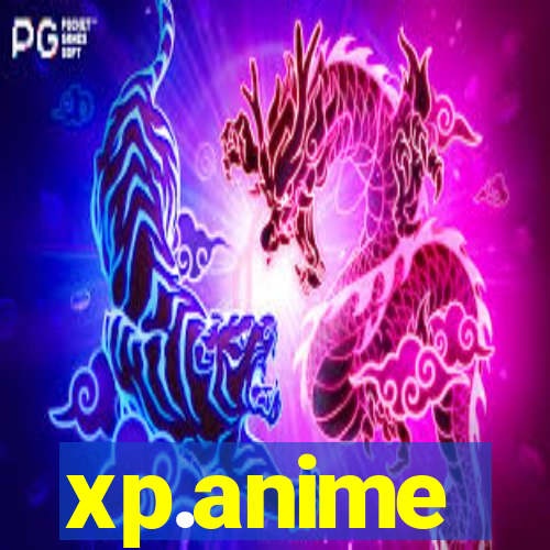 xp.anime