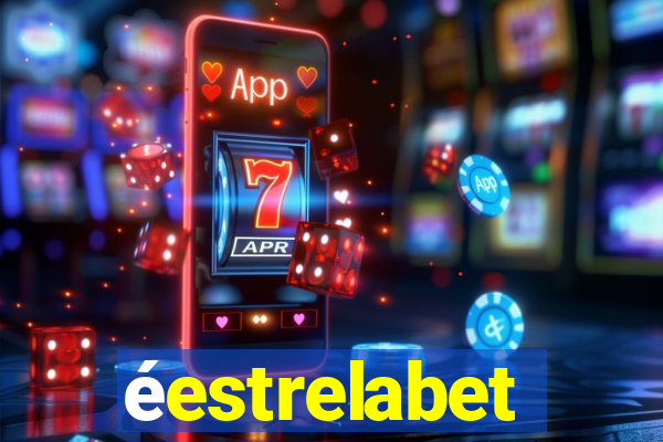 éestrelabet
