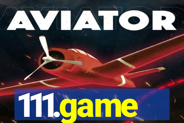 111.game