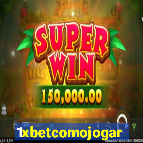 1xbetcomojogar