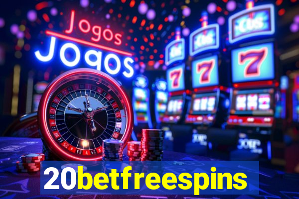 20betfreespins