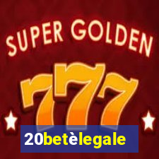 20betèlegale