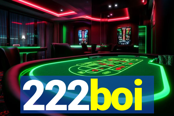 222boi