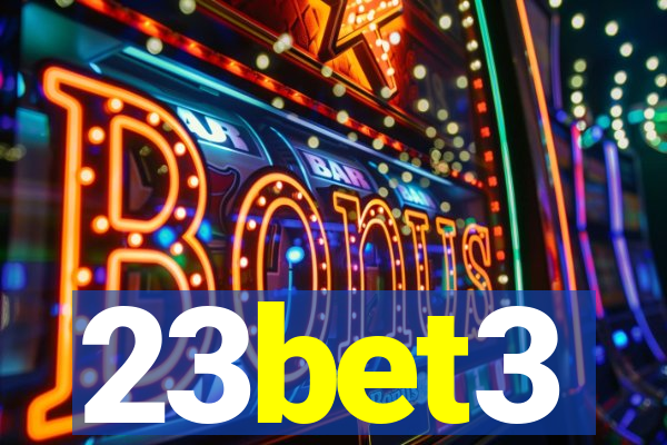 23bet3
