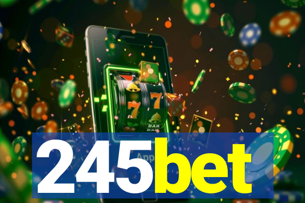 245bet