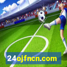 24ojfncn.com