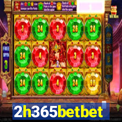 2h365betbet