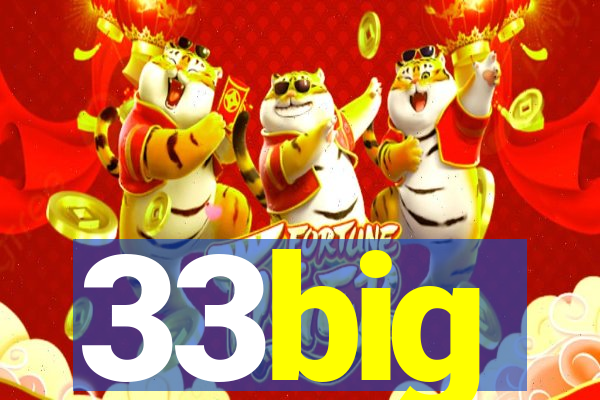 33big