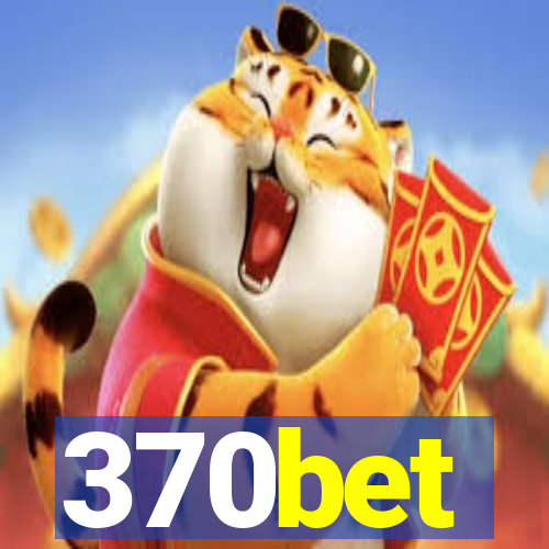 370bet