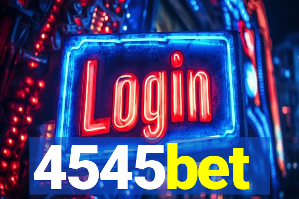 4545bet