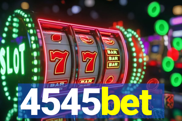 4545bet
