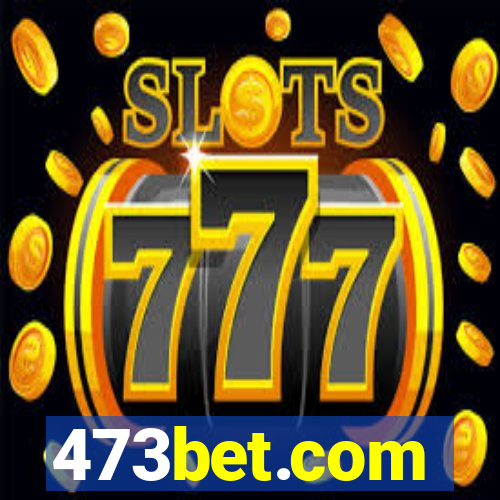 473bet.com