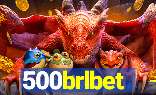 500brlbet