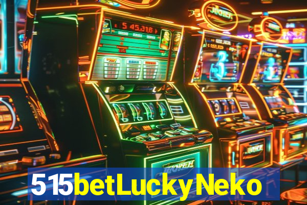 515betLuckyNeko