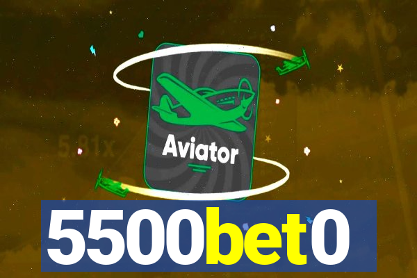 5500bet0