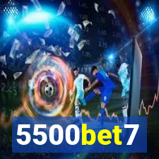 5500bet7