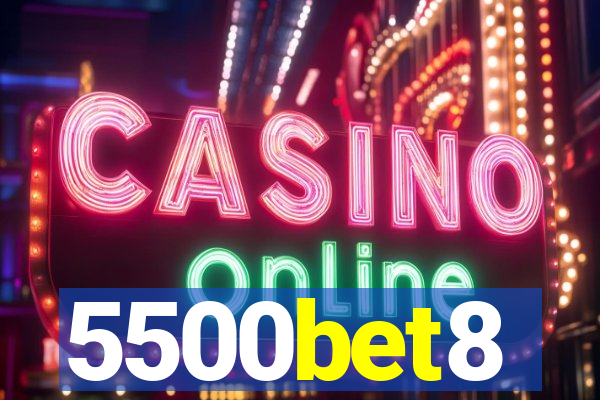 5500bet8