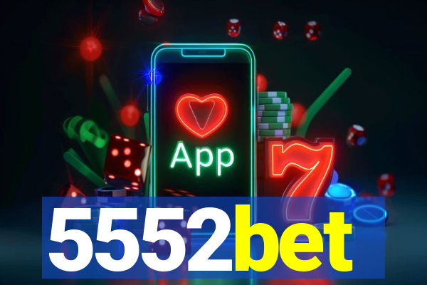 5552bet