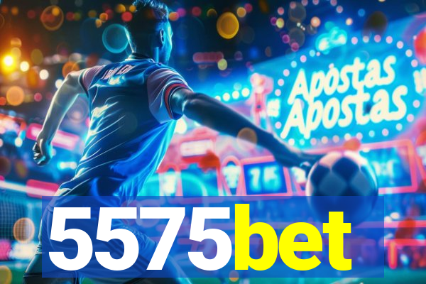 5575bet