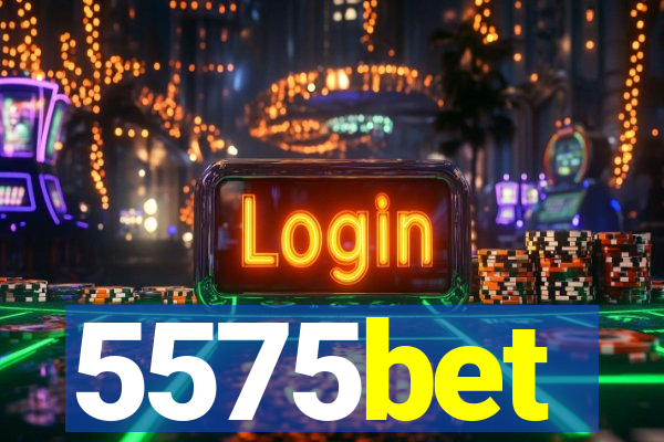5575bet