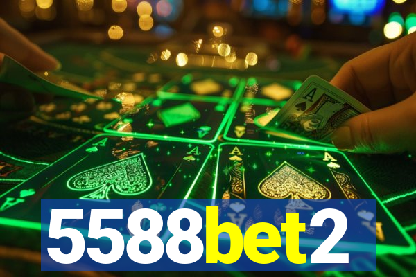 5588bet2