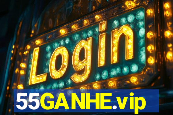 55GANHE.vip