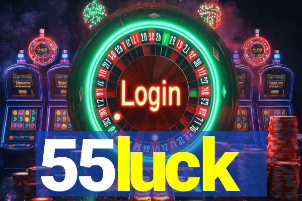 55luck
