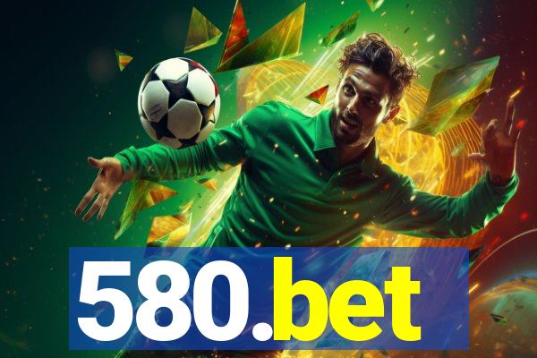 580.bet