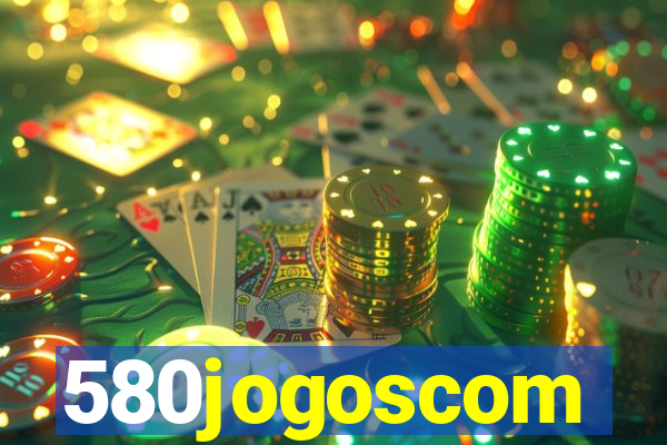 580jogoscom