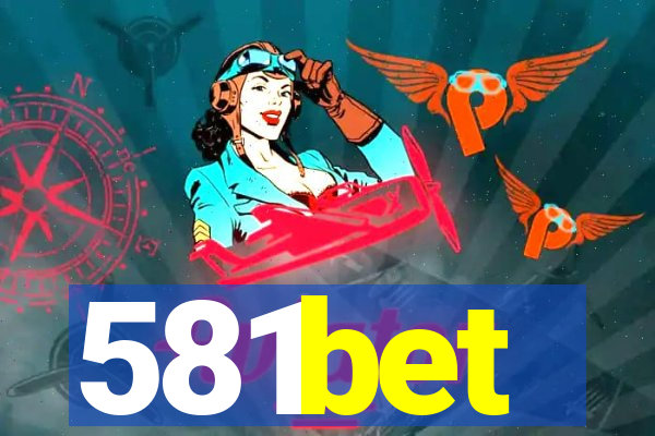 581bet