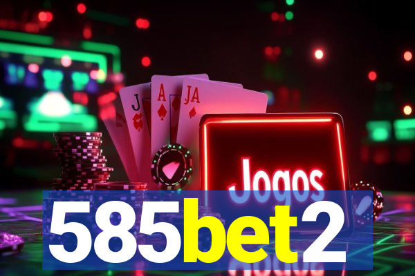 585bet2