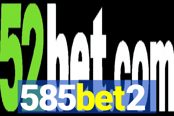 585bet2