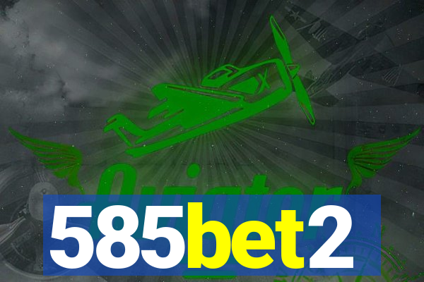 585bet2