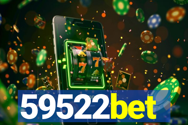 59522bet