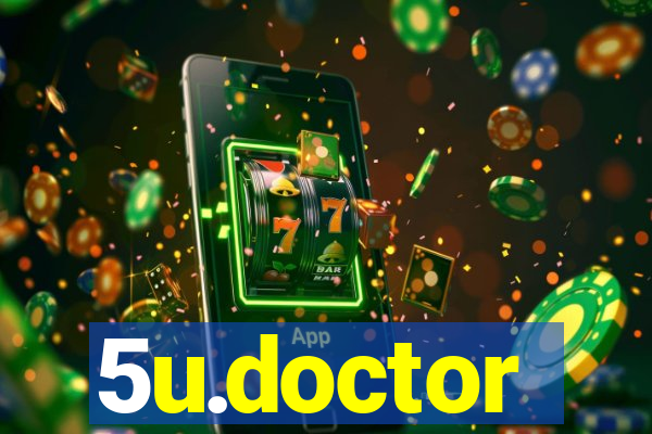 5u.doctor