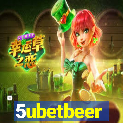 5ubetbeer